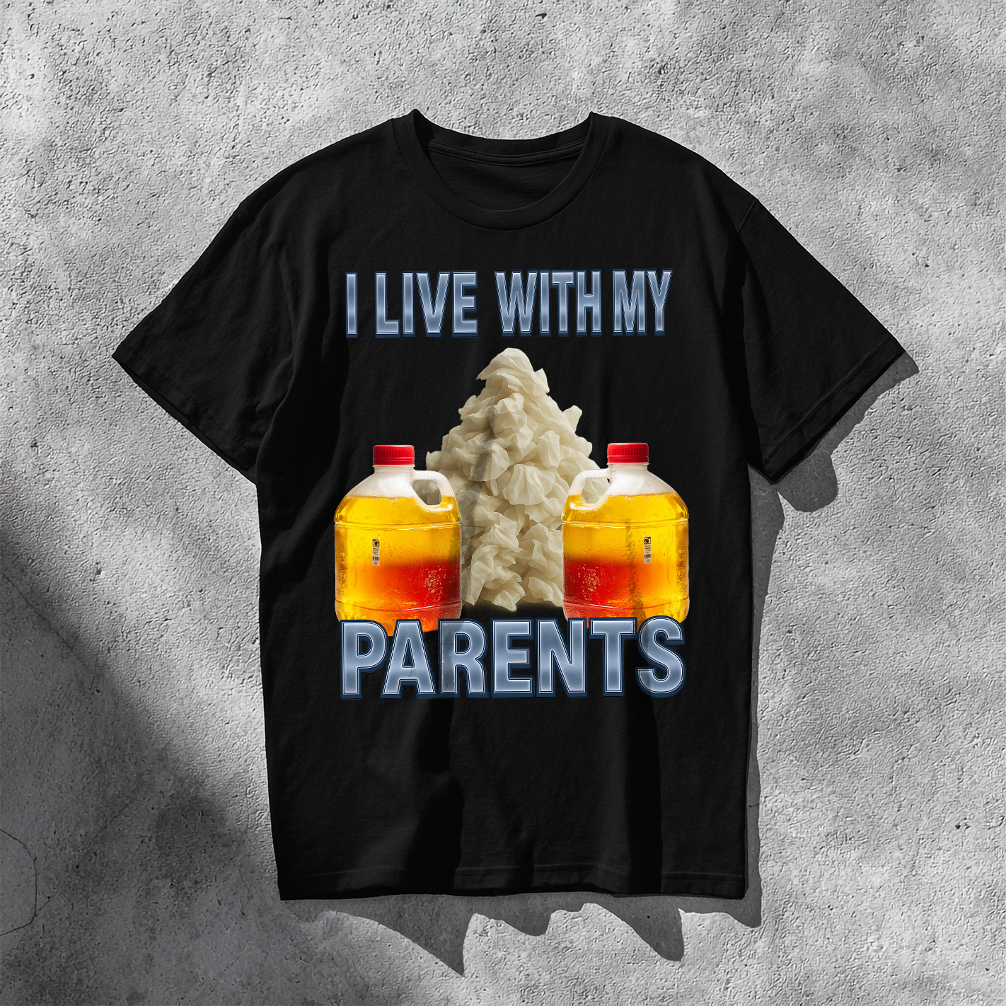 I Live With My Parents Inappropriate Meme T-shirt